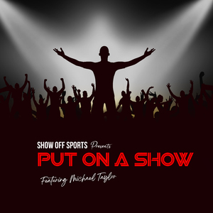 PUT ON A SHOW! (Radio)