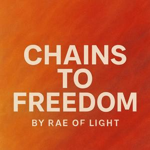 Chains to Freedom