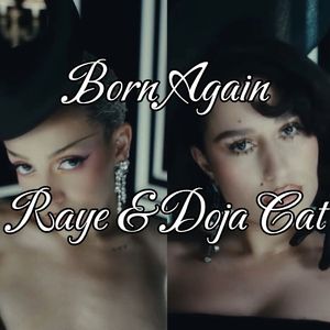 Born Again (Raye & Doja Cat)