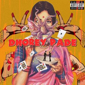 DHOREY PADE