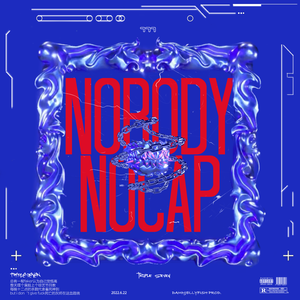 Nobody No Cap(没有人没有谎言）