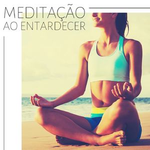 Meditação ao Entardecer