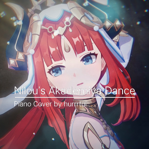 Nilou's Akademiya Dance (Piano Ver.)