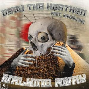 WALKING AWAY (feat. Kaykillius)