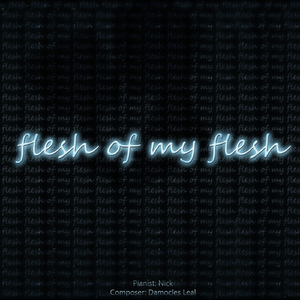 Flesh of My Flesh