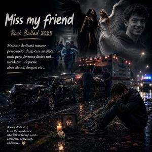 Miss my friend