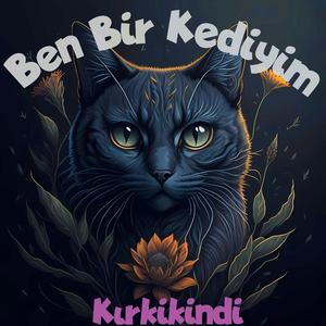 Ben Bir Kediyim
