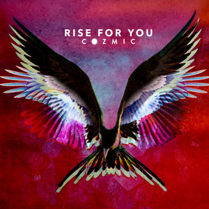 Rise For You