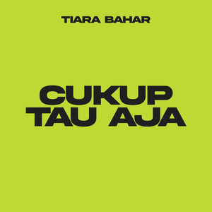 Cukup Tau Aja