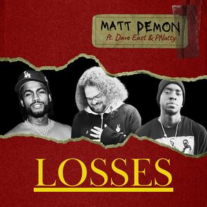 Losses (feat. Dave East & PNutty)