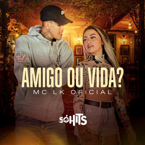 Amigo ou Vida?