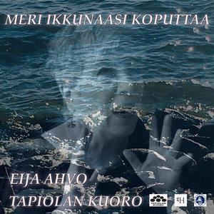 Meri ikkunaasi koputtaa (feat. Tapiolan Kuoro)