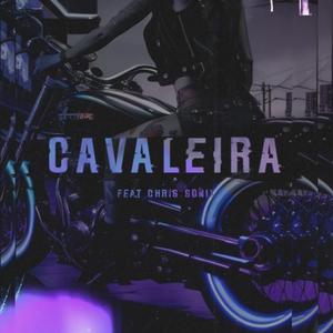 Cavaleira (feat. Chrissonix)