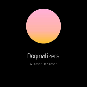 Dogmatizers