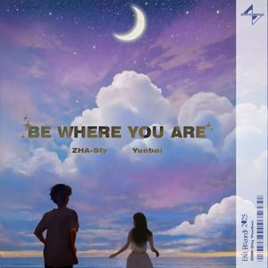 Be Where You Are