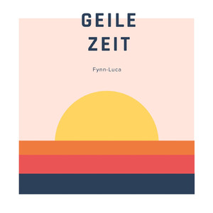 GEILE ZEIT