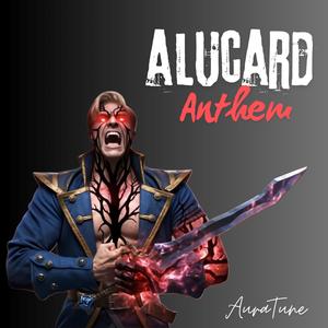 Alucard Anthem