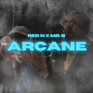 ARCANE (feat. MR.B)