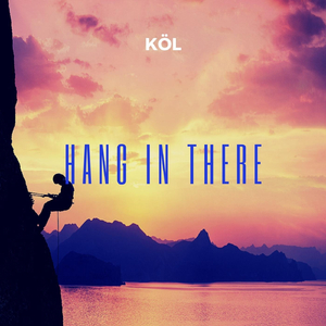 Hang in There
