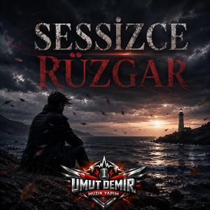 SESSİZCE RÜZGAR