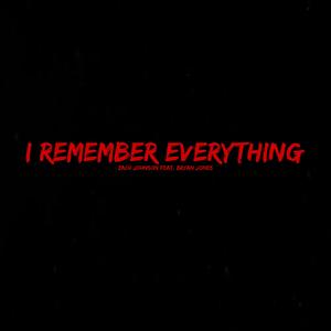 I Remember Everything (feat. Bryan Jones)