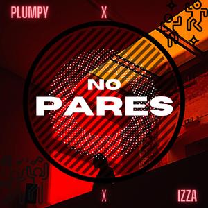 NO PARES