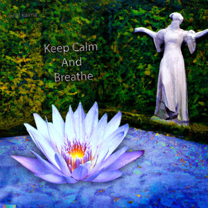 Keep Calm and Breathe B