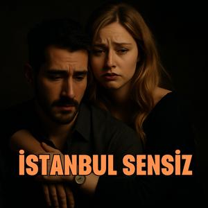İstanbul Sensiz