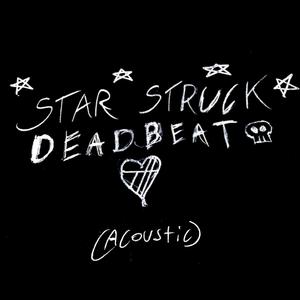 Star Struck Deadbeat (Acoustic)