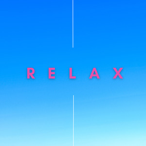 Relax