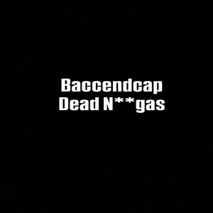 Dead niggas