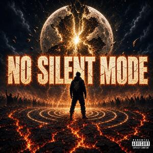 No Silent Mode