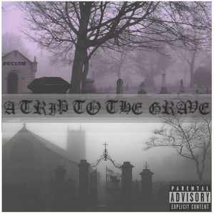 A Trip to the Grave
