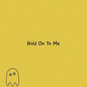Hold on to Me (Remix)