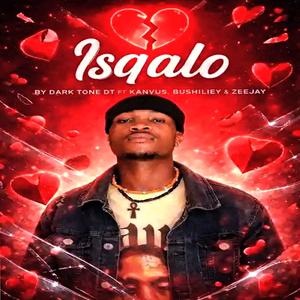isqalo (feat. Kanvus, Bushlliey Music & Zeejay Rsa)