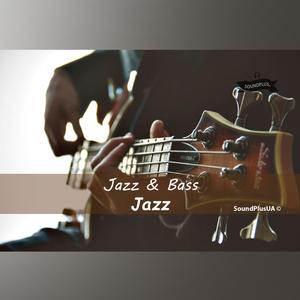 Jazz & Bass