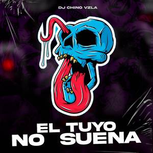 El Tuyo No Suena