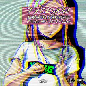 FXCKYOU (feat. EBEENBRvcKiN)