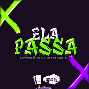 Ela Passa
