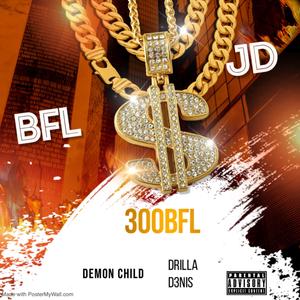 BFL (feat. DrIlla D3nis, Demon Child, JD & PurpleDON)