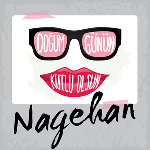 Doğum Günün Kutlu Olsun Nagehan