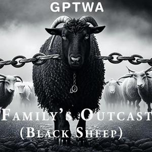 Family's Outcast (Black Sheep)