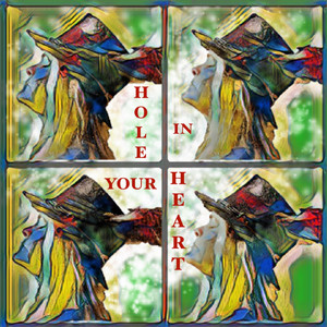 Hole in Your Heart