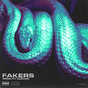 Fakers (feat. Clever)