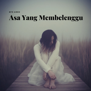 Asa Yang Membelenggu