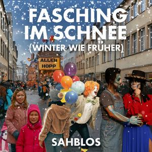 FASCHING IM SCHNEE (Winter wie früher)