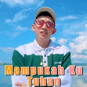 Mampukah Ku Tuhan