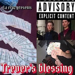 Trever's blessing