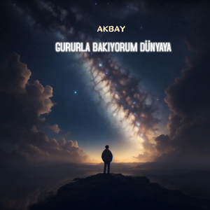 Gururla Bakıyorum Dünyaya