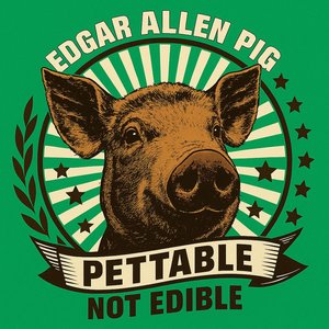 Edgar Allen Pig